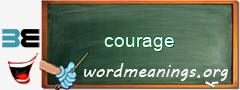 WordMeaning blackboard for courage